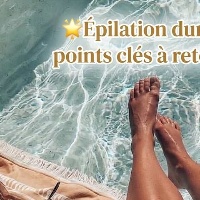 Epilation durable points cles seances preparation
