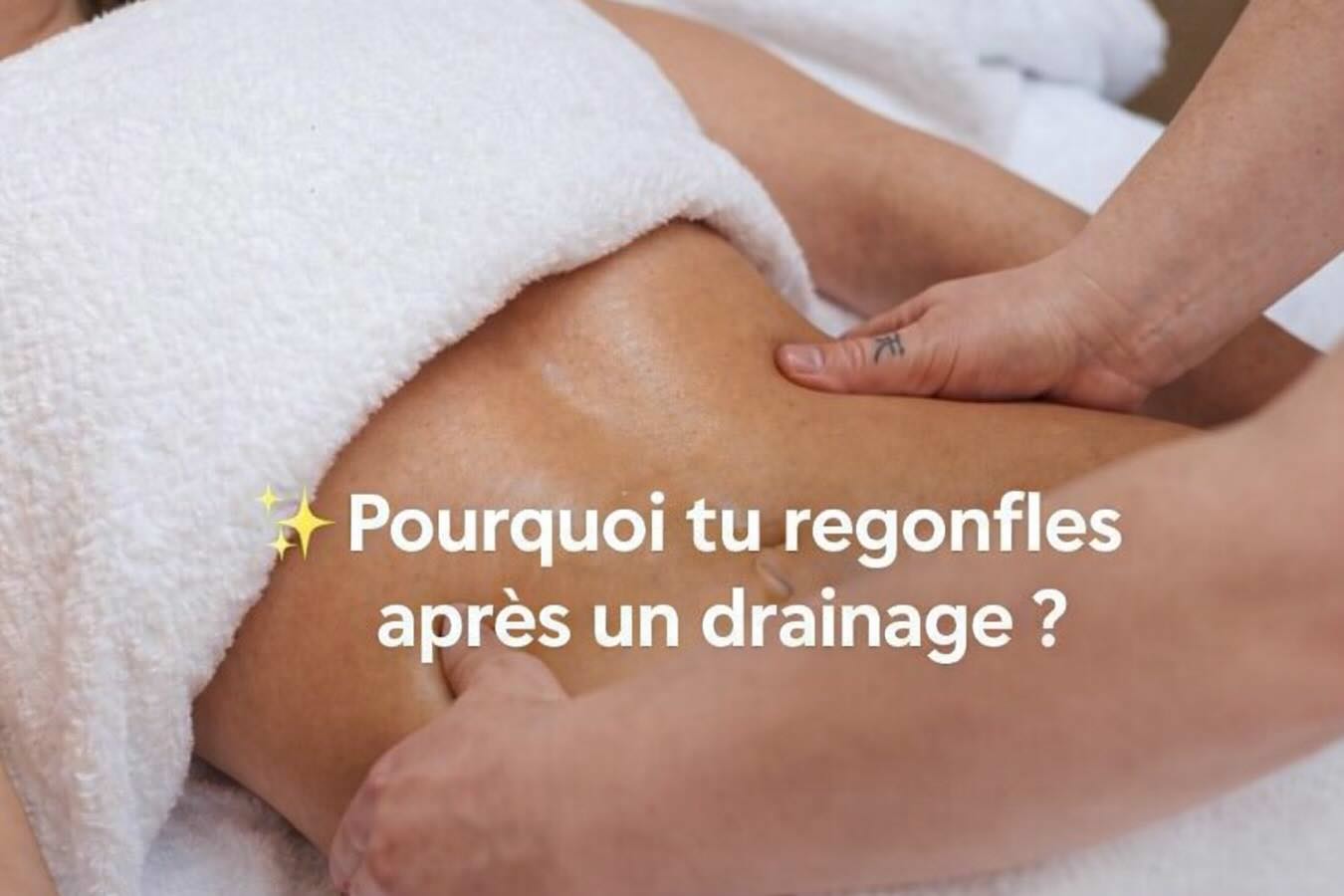 Infographie pourquoi regonfler après un drainage lymphatique rétention d'eau explications